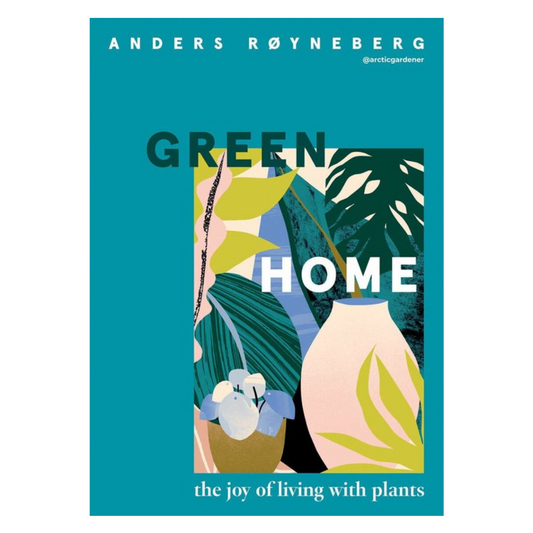 Green Home, The Joy of Living With Plants
