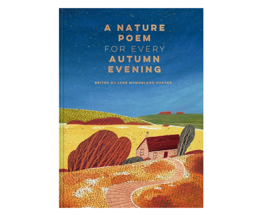 A Nature Poem For Every Autumn Evening